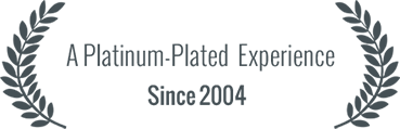 A platinum-plated experience since 2004